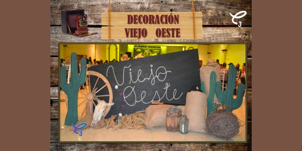 Decoración De Evento Tema “Viejo Oeste”